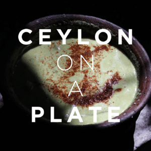 Ceylon on A plate: Sri Lankaanse Receptenboek